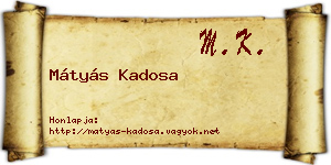Mátyás Kadosa névjegykártya